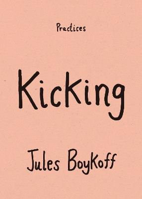 Kicking - Jules Boykoff - cover
