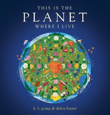This Is the Planet Where I Live - K.L. Going - cover