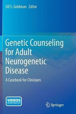 Genetic Counseling for Adult Neurogenetic Disease: A Casebook for Clinicians - cover