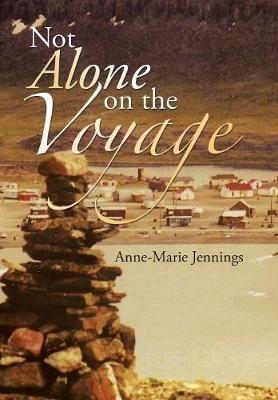 Not Alone on the Voyage - Anne-Marie Jennings - cover