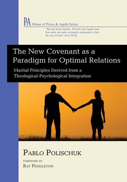 The New Covenant as a Paradigm for Optimal Relations