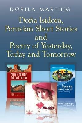 Dona Isidora, Peruvian Short Stories and Poetry of Yesterday, Today and Tomorrow - Dorila Marting - cover