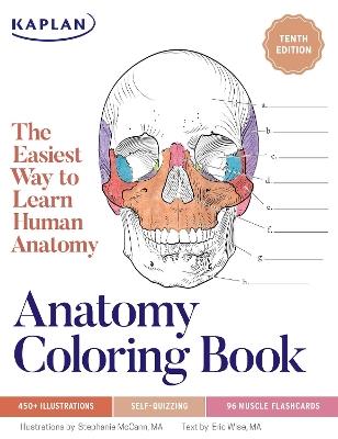 Anatomy Coloring Book with 450+ Realistic Medical Illustrations with Quizzes for Each - Stephanie McCann,Eric Wise - cover