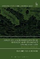 European Standardisation of Services and its Impact on Private Law: Paradoxes of Convergence - Barend Van Leeuwen - cover