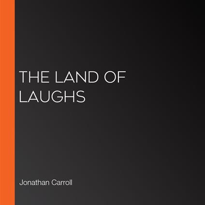 Land of Laughs, The