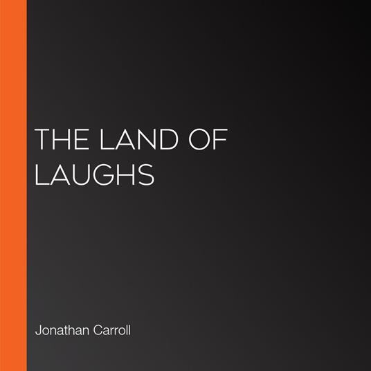 Land of Laughs, The