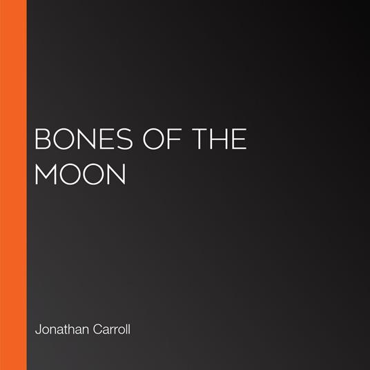 Bones of the Moon