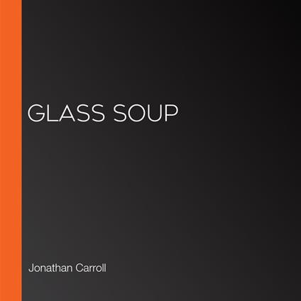 Glass Soup