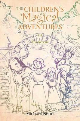 The Children's Magical Adventures - Michael Neno - cover