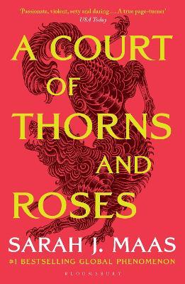 A Court of Thorns and Roses: Enter the EPIC fantasy worlds of Sarah J Maas with the breath-taking first book in the GLOBALLY BESTSELLING ACOTAR - Sarah J. Maas - cover