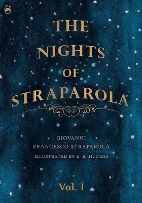 The Nights of Straparola - Vol I - Giovanni Francesco Straparola,W G Waters,E R Hughes - cover