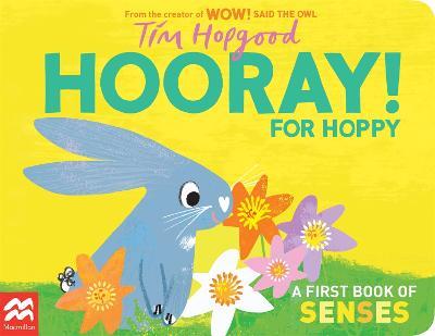Hooray for Hoppy: A First Book of Senses - Tim Hopgood - cover