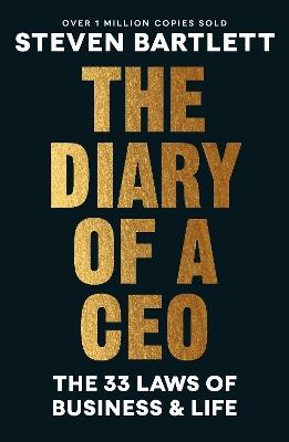 The Diary of a CEO: The 33 Laws of Business and Life - Steven Bartlett - cover