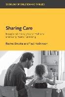 Sharing Care: Equal and Primary Carer Fathers and Early Years Parenting - Rachel Brooks,Paul Hodkinson - cover