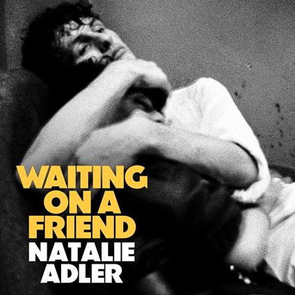 Waiting on a Friend