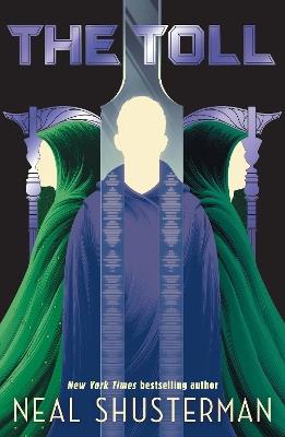 The Toll: The global smash-hit YA speculative-thriller series - Neal Shusterman - cover