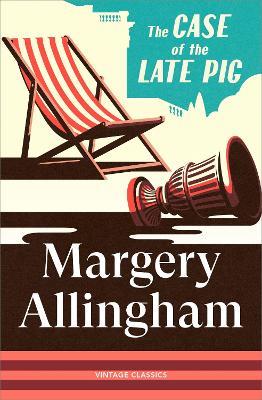 The Case of the Late Pig - Margery Allingham - cover