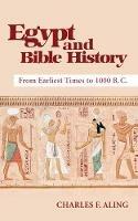 Egypt and Bible History - Charles F Aling - cover