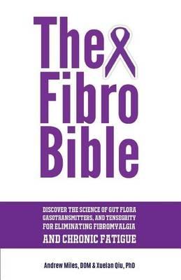 The Fibro Bible - Xuelan Qiu,Andrew Miles - cover