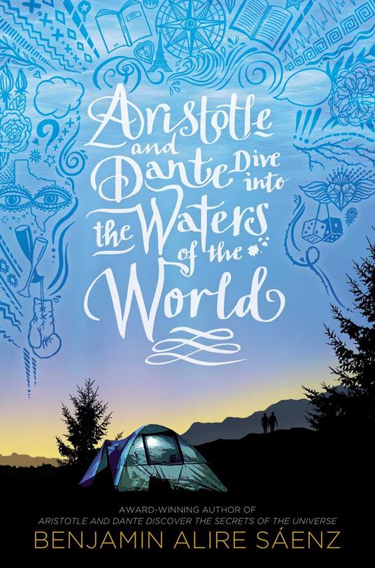 Aristotle and Dante Dive into the Waters of the World - Benjamin Alire Sáenz - ebook