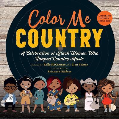 Color Me Country: A Celebration of Black Women Who Shaped Country Music - cover