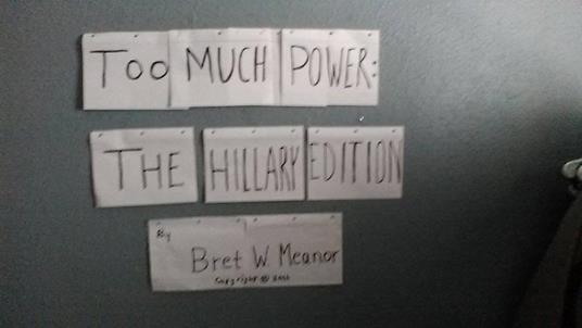 Too Much Power: The Hillary Edition