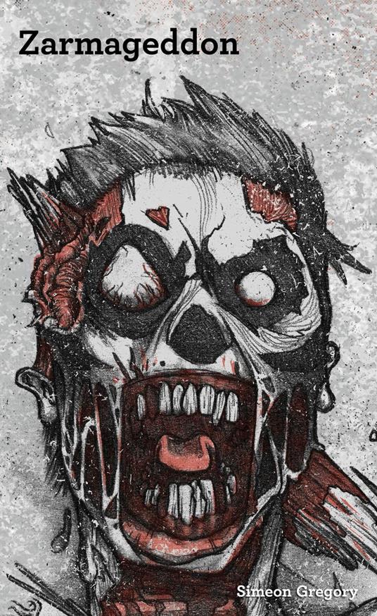 Zarmageddon - Urban Survival Guide to the Zombie Apocalypse