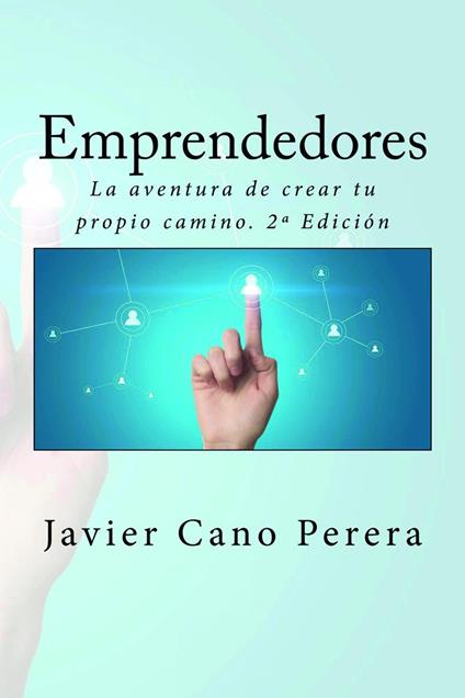 La aventura de crear tu propio camino - 2ª Edición
