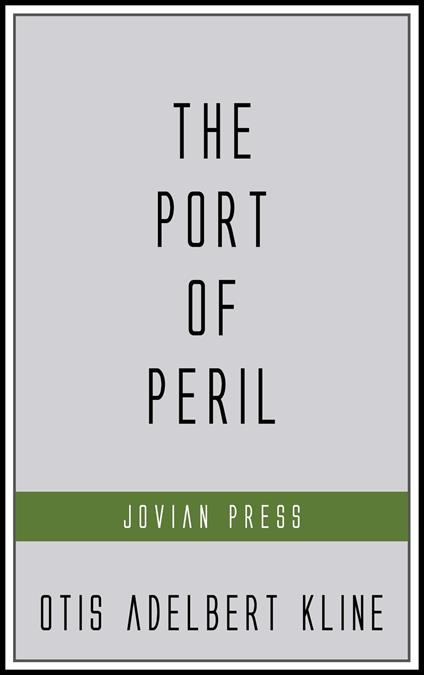 The Port of Peril