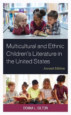 Multicultural and Ethnic Children’s Literature in the United States - Donna L. Gilton - cover