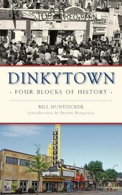 Dinkytown: Four Blocks of History - William Huntzicker - cover