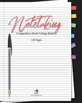 Note Taking Composition Book College Ruled 120 Pages - Journals and Notebooks - cover