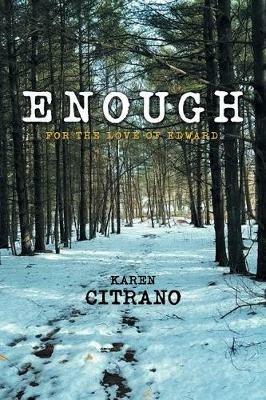 Enough: For the Love of Edward - Karen Citrano - cover