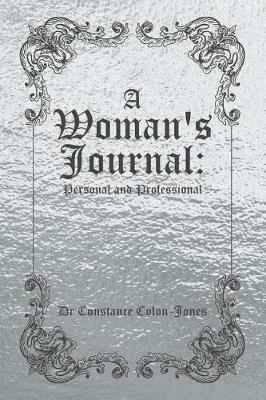 A Woman's Journal: Personal and Professional - Constance Colon-Jones - cover