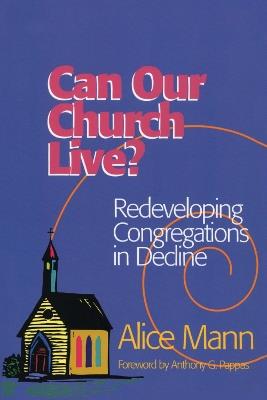 Can Our Church Live? - Alice Mann - cover
