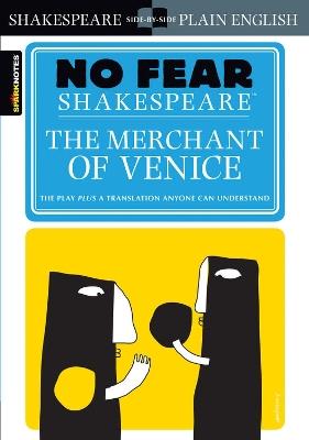 The Merchant of Venice: No Fear Shakespeare Side-by-Side Plain English - William Shakespeare,SparkNotes - cover