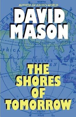The Shores of Tomorrow - David Mason - cover