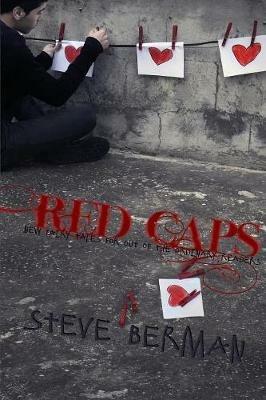 Red Caps: New Fairy Tales for Out of the Ordinary Readers - Steve Berman - cover