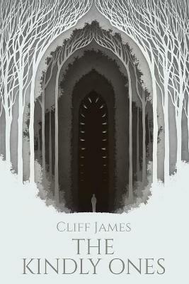 The Kindly Ones - Cliff James - cover