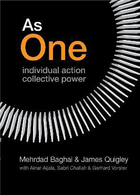 As One: Individual Action Collective Power - Mehrdad Baghai,James Quigley - cover