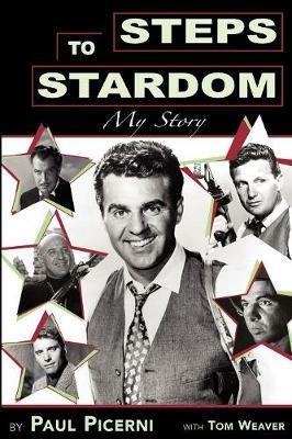 Steps to Stardom: My Story - Paul Picerni - cover