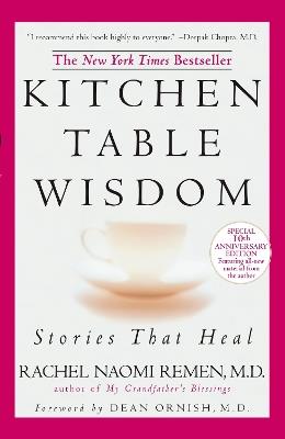 Kitchen Table Wisdom: Stories That Heal - Rachel Naomi Remen - cover