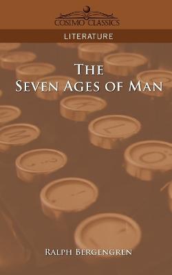 The Seven Ages of Man - Ralph Bergengren - cover