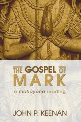 The Gospel of Mark - John P Keenan - cover