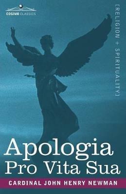 Apologia Pro Vita Sua - Cardinal John Henry Newman - cover