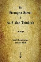The Strangest Secret and As A Man Thinketh - Earl Nightingale,James Allen - cover