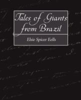 Tales of Giants from Brazil - Spicer Eells Elsie Spicer Eells,Elsie Spicer Eells - cover