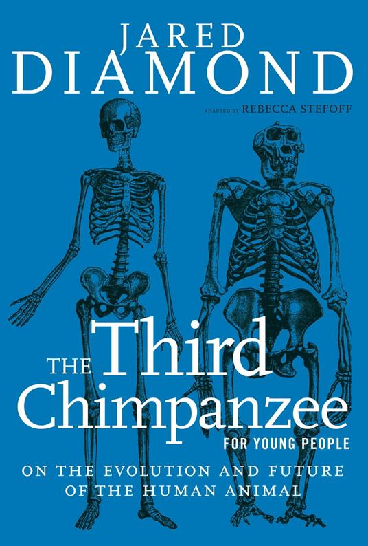 The Third Chimpanzee for Young People - Jared Diamond,Rebecca Stefoff - ebook