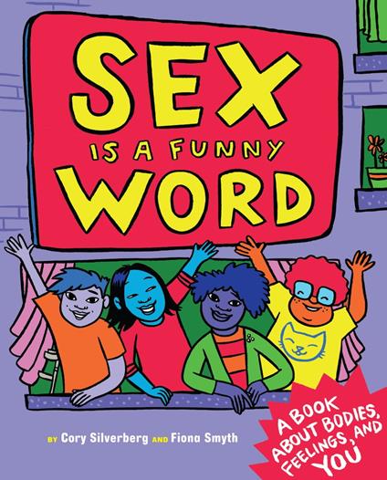 Sex Is a Funny Word - Cory Silverberg,Fiona Smyth - ebook