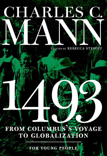1493 for Young People - Charles Mann,Rebecca Stefoff - ebook